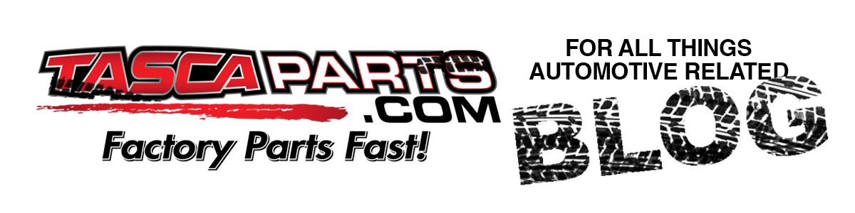 TascaParts.com Blog - For All Things Automotive Related